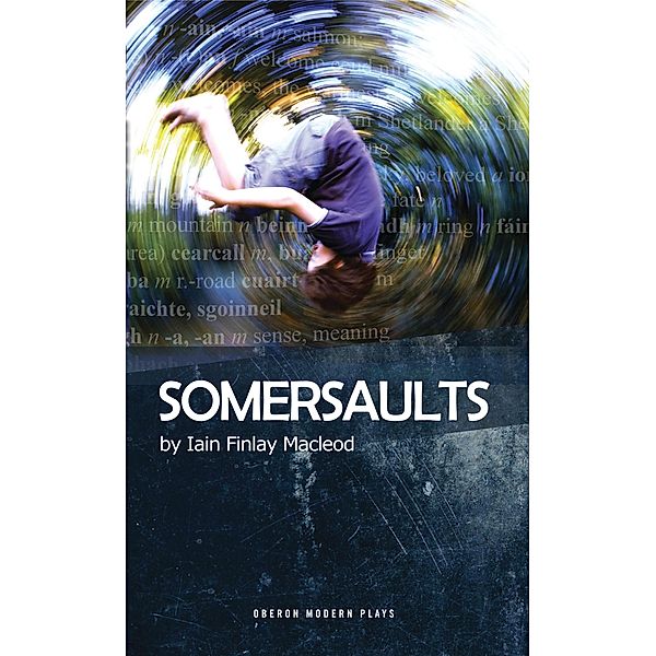 Somersaults / Oberon Modern Plays, Iain Finlay Macleod