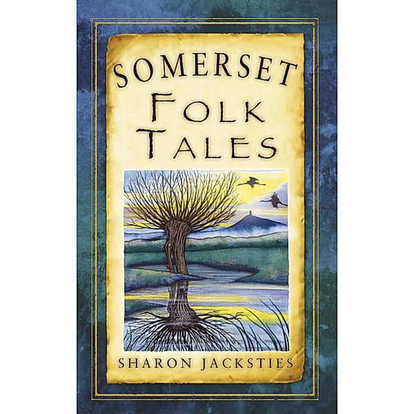 Somerset Folk Tales, Sharon Jacksties