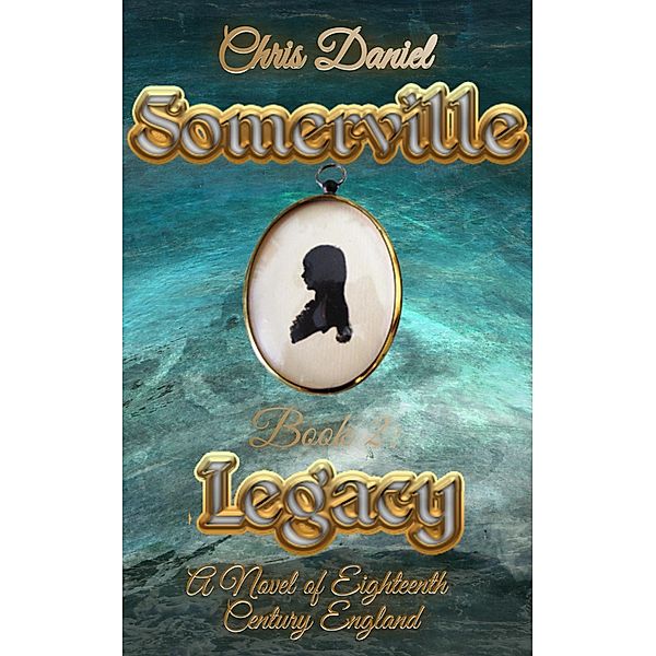 Somerville Book 2: Legacy / Somerville, Chris Daniel