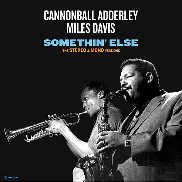 Somethin' Else-The Stereo & Mono Versions (Vinyl), Cannonball Adderley & Davis Miles