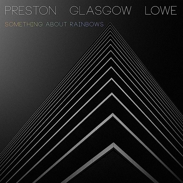 Something About Rainbows (Vinyl), Preston, Glasgow, Lowe