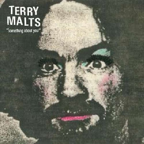 Something About You, Terry Malts