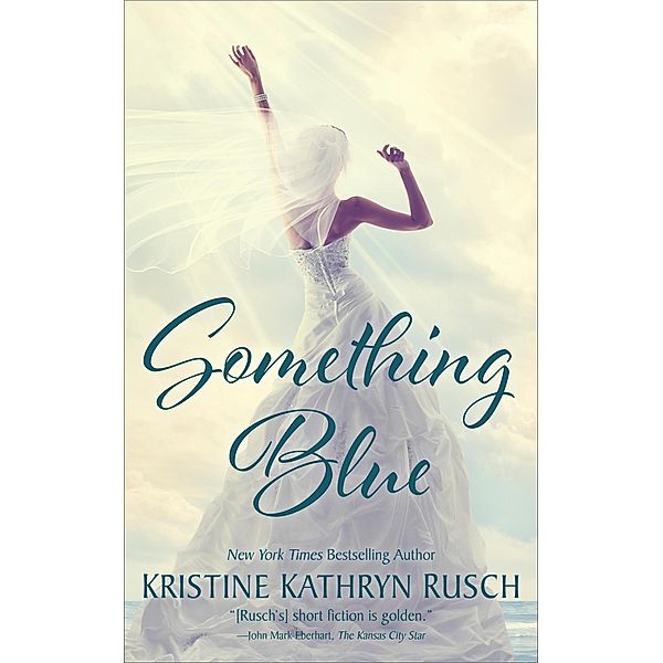 Something Blue, Kristine Kathryn Rusch