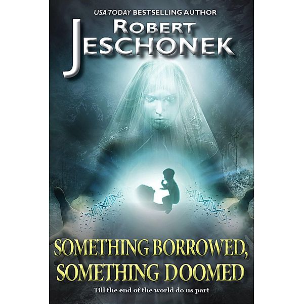 Something Borrowed, Something Doomed, Robert Jeschonek