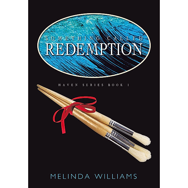 Something Called Redemption, Melinda Williams