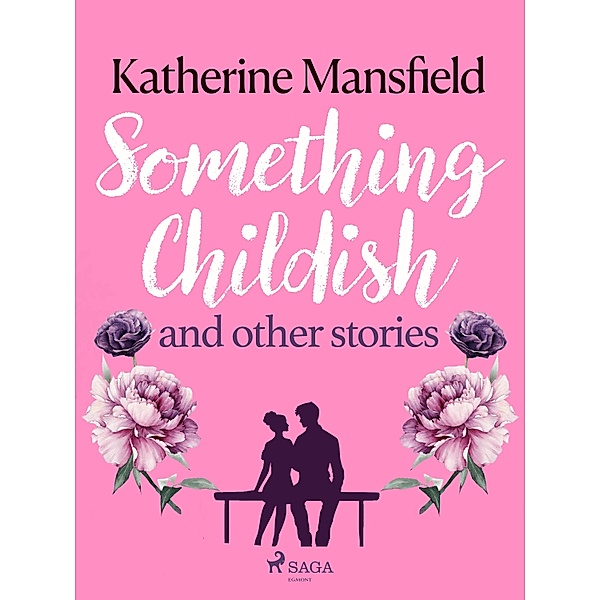 Something Childish and Other Stories, Katherine Mansfield
