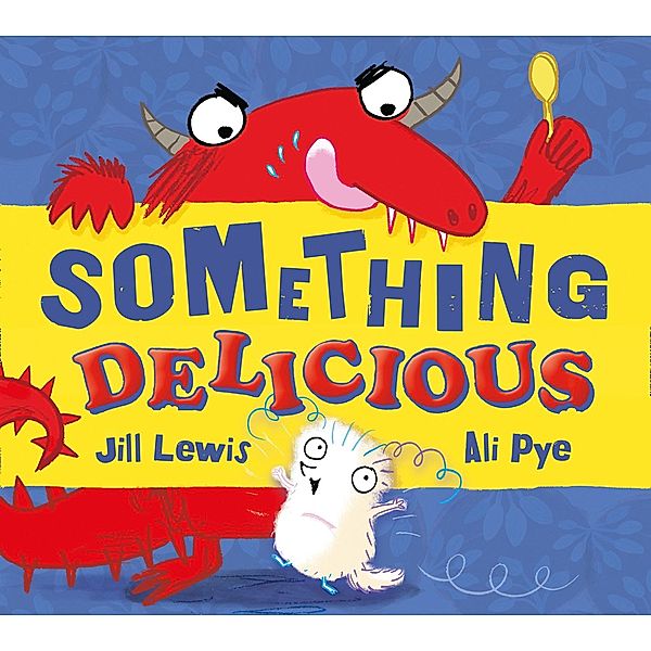 Something Delicious / The Little Somethings, Jill Lewis