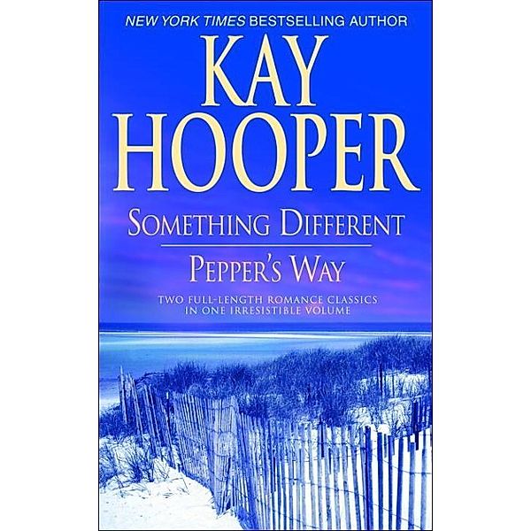 Something Different/Pepper's Way, Kay Hooper