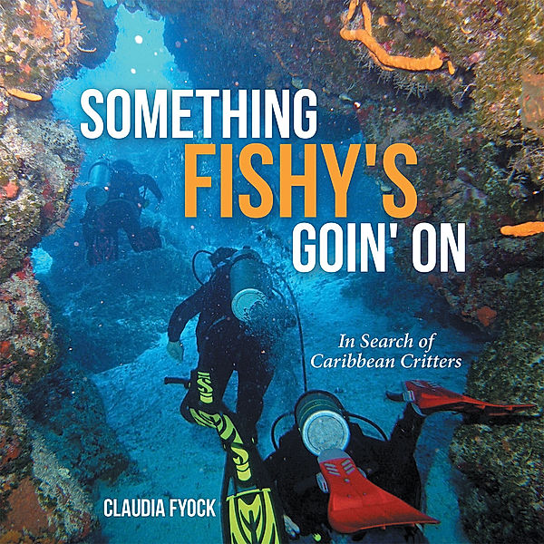 Something Fishy's Goin' On, Claudia Fyock