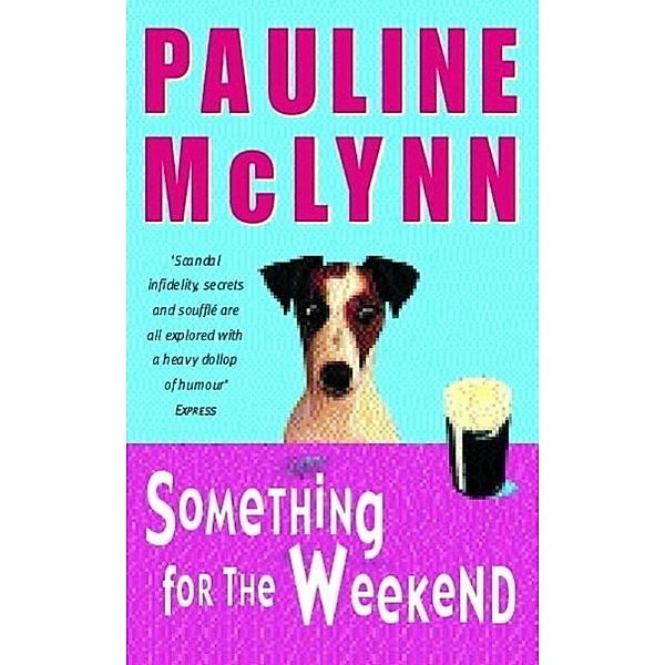 Something for the Weekend (Leo Street, Book 1), Pauline McLynn