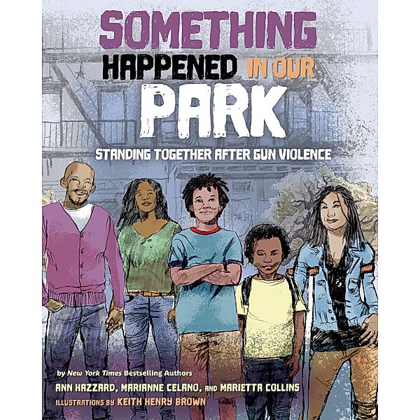 Something Happened in Our Park / Something Happened Series, Ann Hazzard, Marianne Celano, Marietta Collins