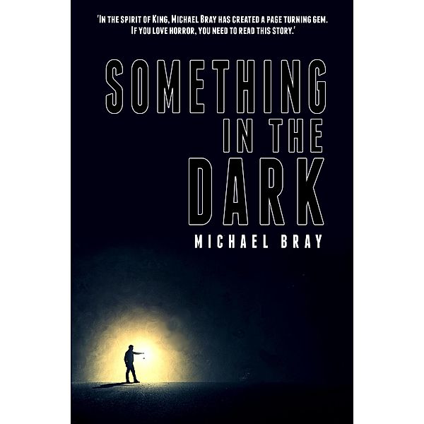 Something in the Dark, Michael Bray