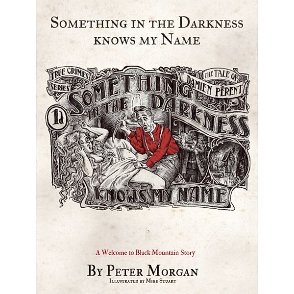 Something In The Darkness Knows My Name, Peter Morgan