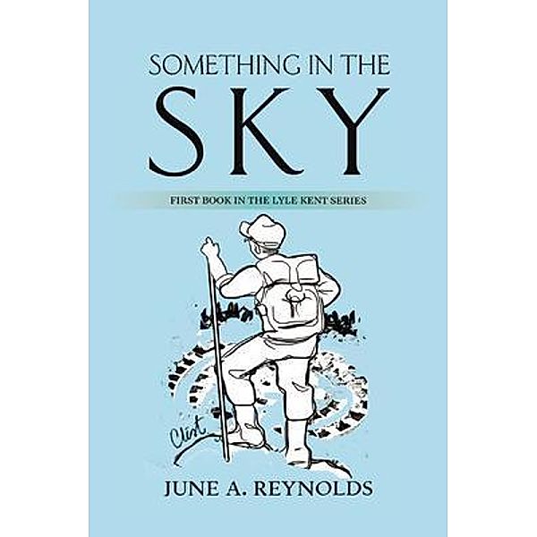 Something in the Sky, June A. Reynolds