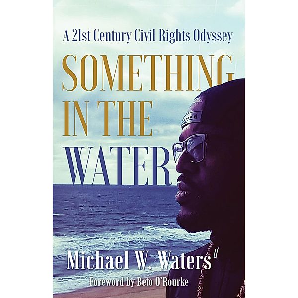 Something in the Water, Michael W. Waters