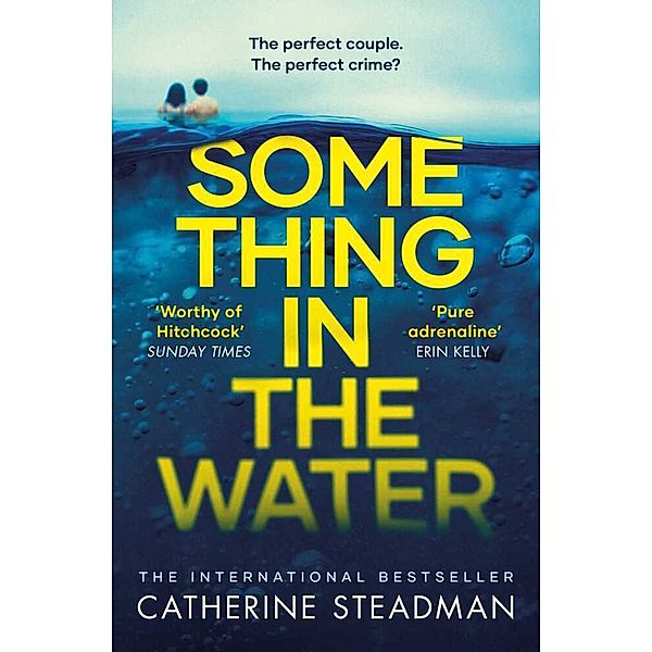 Something in the Water, Catherine Steadman