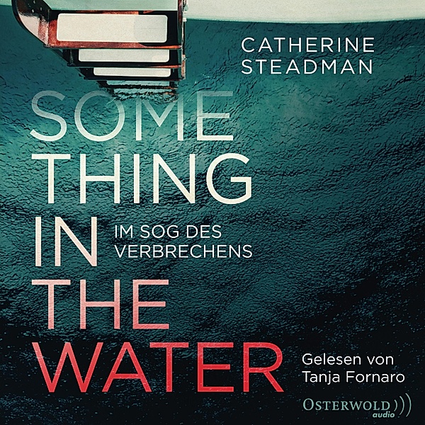 Something in the Water – Im Sog des Verbrechens, Catherine Steadman