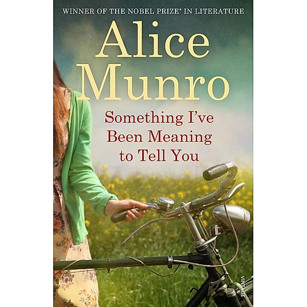 Something I've Been Meaning To Tell You, Alice Munro