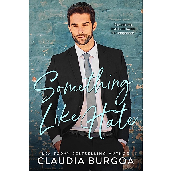 Something Like Hate, Claudia Burgoa