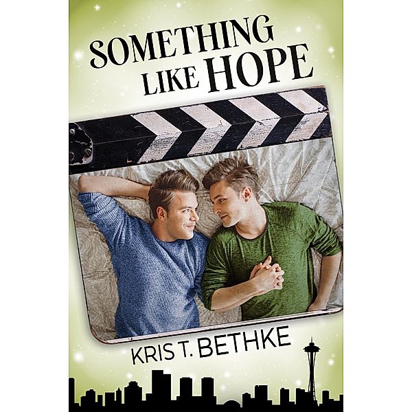 Something Like Hope, Kris T. Bethke