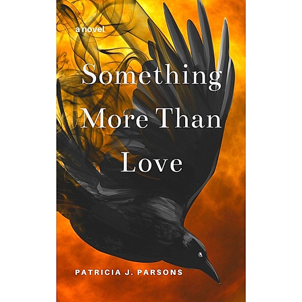 Something More Than Love, Patricia J. Parsons