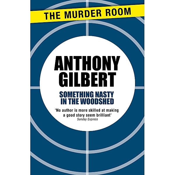 Something Nasty in the Woodshed / Murder Room Bd.512, Anthony Gilbert