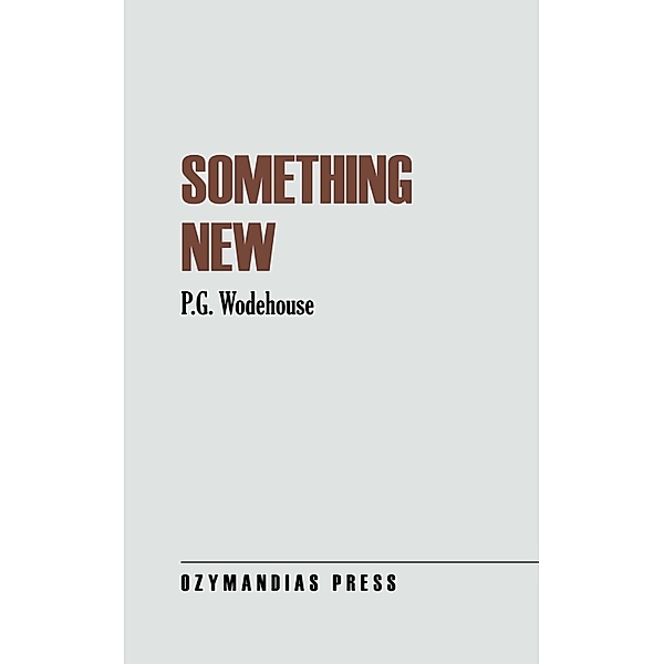 Something New, P. G. Wodehouse
