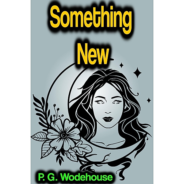 Something New, P. G. Wodehouse