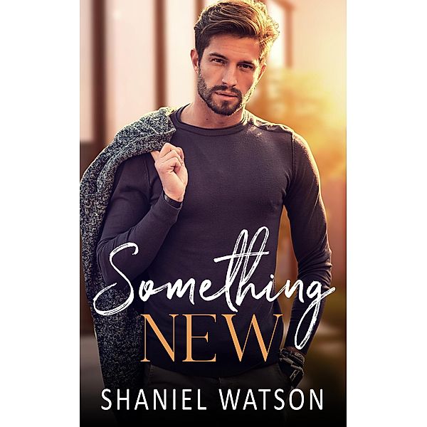 Something New (The Something Series) / The Something Series, Shaniel Watson