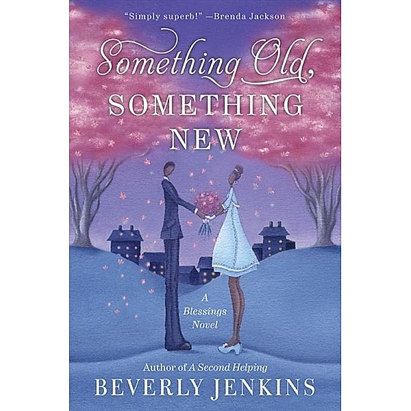 Something Old, Something New / Blessings Series Bd.3, Beverly Jenkins