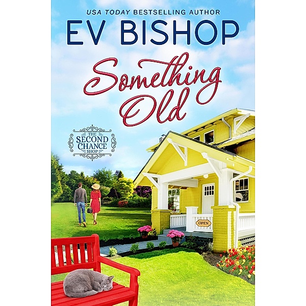 Something Old (The Second Chance Shop, #1) / The Second Chance Shop, Ev Bishop