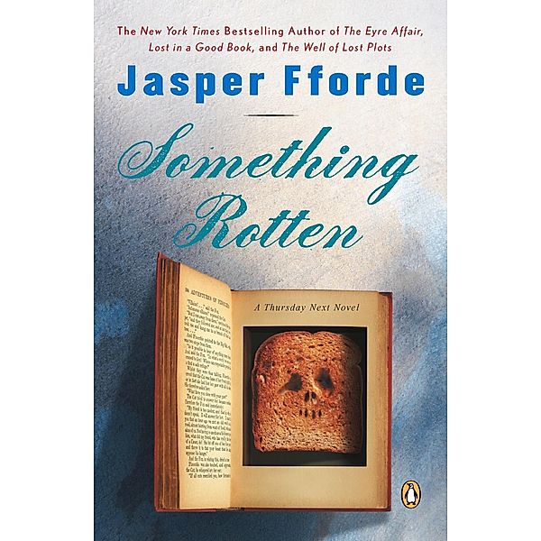 Something Rotten / A Thursday Next Novel Bd.4, Jasper Fforde