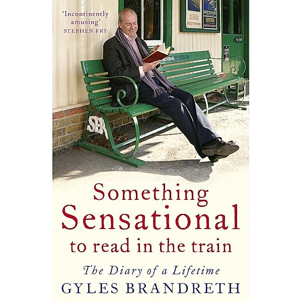 Something Sensational to Read in the Train, Gyles Brandreth