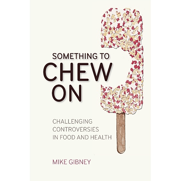 Something to Chew on, Mike Gibney