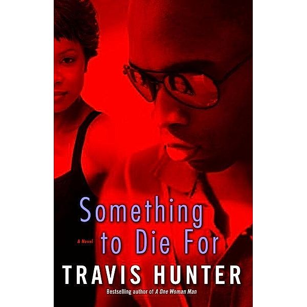 Something to Die For, Travis Hunter
