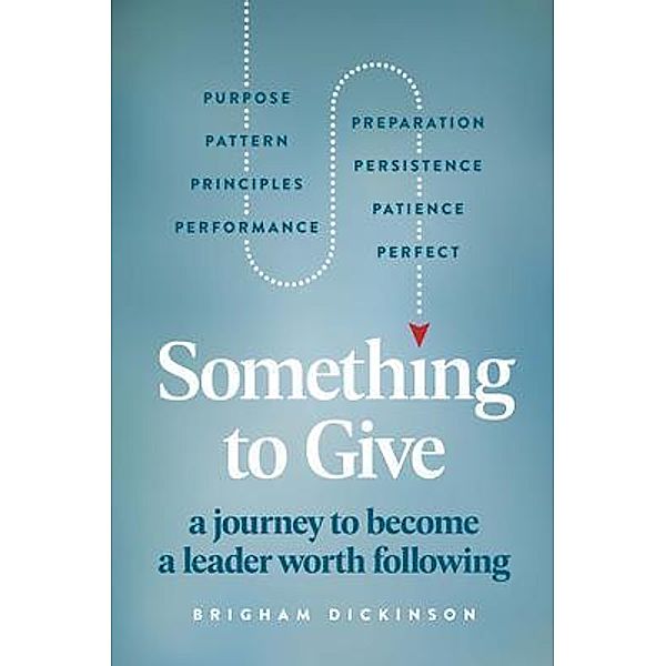 Something to Give, Brigham Dickinson
