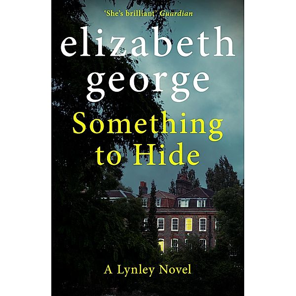 Something to Hide / Inspector Lynley Bd.20, Elizabeth George