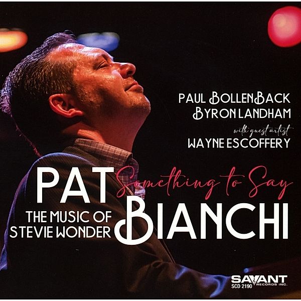 Something To Say The Music Of Stevie Wonder, Pat Bianchi