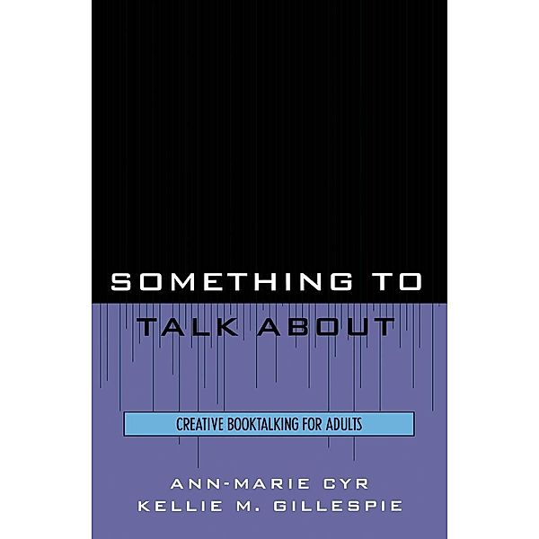 Something to Talk About, Ann-Marie Cyr, Kellie M. Gillespie