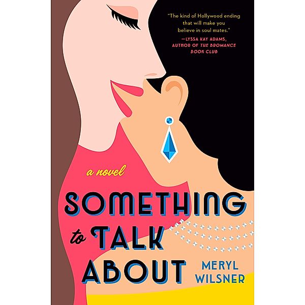 Something to Talk About, Meryl Wilsner