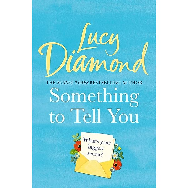 Something to Tell You, Lucy Diamond