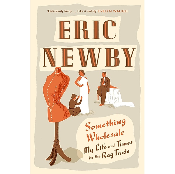 Something Wholesale, Eric Newby