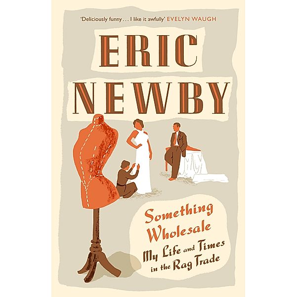 Something Wholesale, Eric Newby