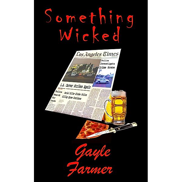 Something Wicked, Gayle Farmer