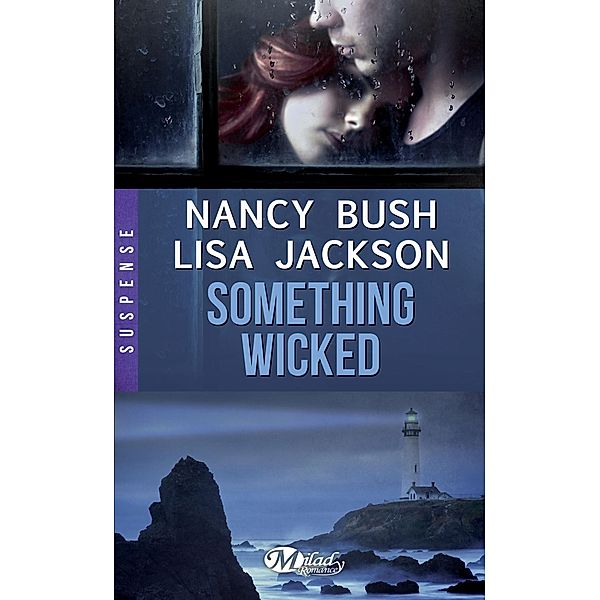 Something Wicked / Suspense, Nancy Bush, Lisa Jackson