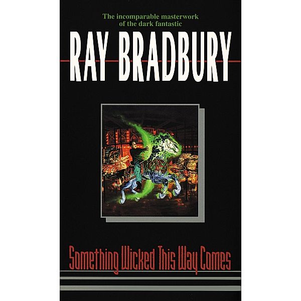 Something Wicked This Way Comes, Ray Bradbury