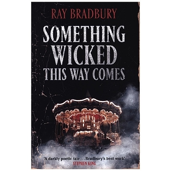 Something Wicked This Way Comes, Ray Bradbury