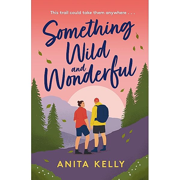 Something Wild & Wonderful, Anita Kelly