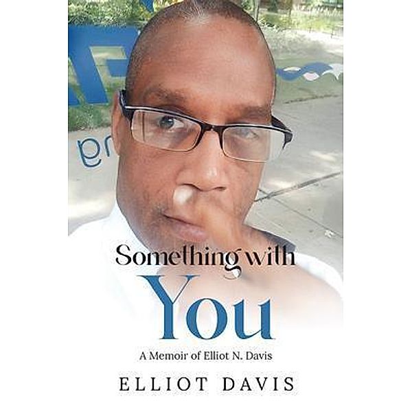 Something with You, Elliot Davis