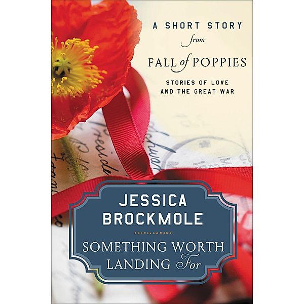 Something Worth Landing For, Jessica Brockmole
